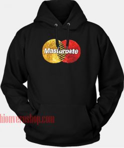 Masturbate HOODIE - Unisex Adult Clothing