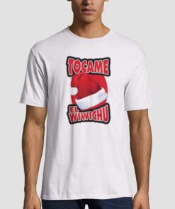 Tocame El Wiwichu Unisex adult T shirt 5 Tocame El Wiwichu Unisex adult T shirt
