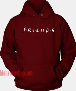Friends Maroon HOODIE - Unisex Adult Clothing