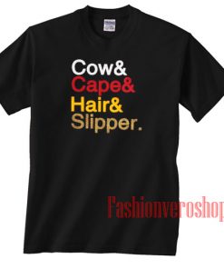 Into The Woods Cow Cape Hair Slipper Unisex adult T shirt