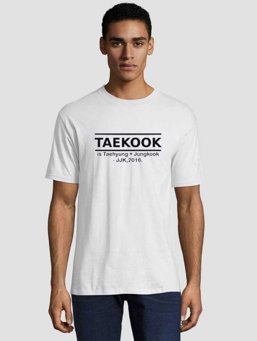Taekook is Taehyung + Jungkook Unisex adult T shirt