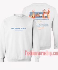 Hopeless World Tour Sweatshirt