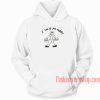 I Have No Money HOODIE - Unisex Adult Clothing
