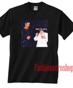 Trust No Bitch Selena Archives Unisex adult T shirt