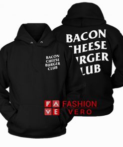 Bacon Cheese Burger Club HOODIE - Unisex Adult Clothing