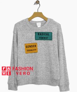 Gender Equality Radical Feminist Printed Sweatshirt