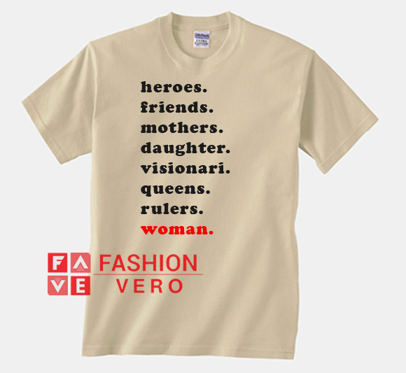 Heroes Friends Mothers Daughters Cream Unisex adult T shirt
