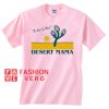 The Best Go West Desert Mama Unisex adult T shirt