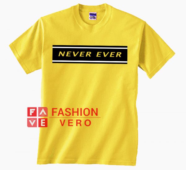Never Ever Yellow Unisex adult T shirt