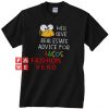 Will Give Real Estate Advice For Tacos Unisex adult T shirt
