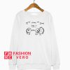 Don't Nickel And Dime Me Sweatshirt