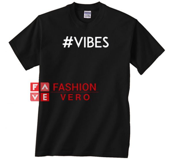 Hash Tag Vibes Unisex adult T shirt
