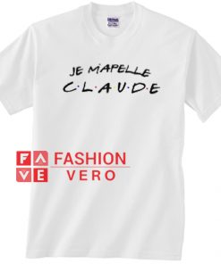 Je m'appelle Claude Unisex adult T shirt