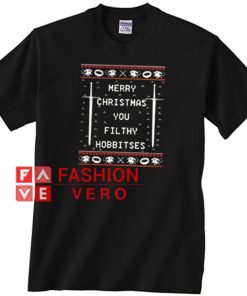 Merry Christmas You Filthy Hobbitses Unisex adult T shirt