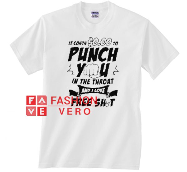 Punch You in The Throat Unisex adult T shirt