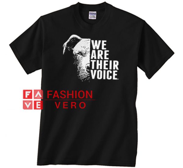 We are their voice pitbull dog Unisex adult T shirt