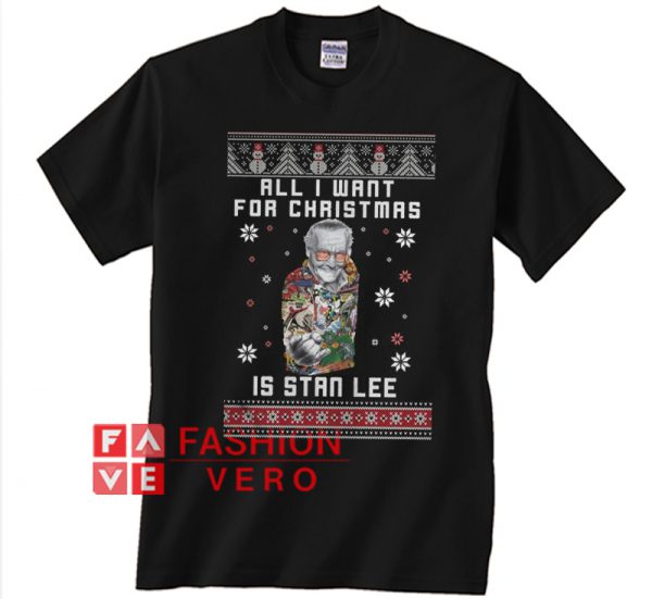 All I want for christmas is Stan Lee Unisex adult T shirt