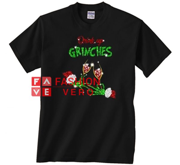 Drink Up Grinches Wine Christmas Unisex adult T shirt