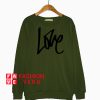 Graffiti Love Green Army Sweatshirt