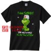 Grinch I am sorry The nice nurse is on vacation Unisex adult T shirt