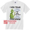 Grinch I will drink Michelob Ultra everywhere Unisex adult T shirt
