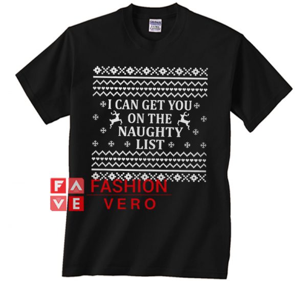 I can get you on the naughty list Christmas Unisex adult T shirt