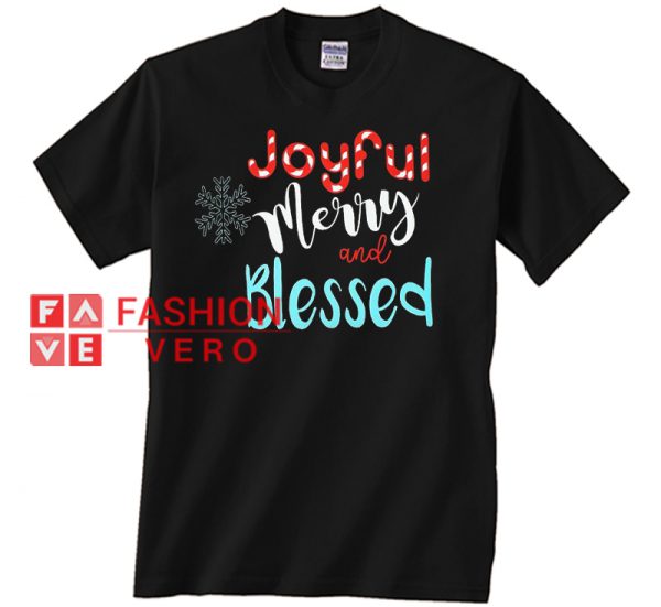 Joyful Merry and Blessed Unisex adult T shirt