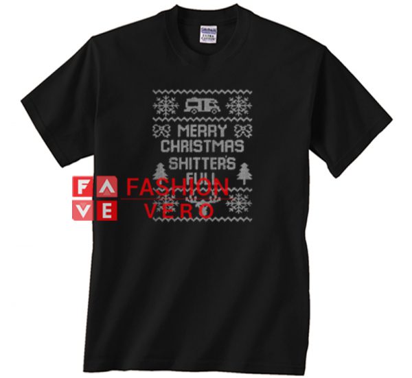 Merry Christmas Shitters Full Unisex adult T shirt