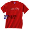 Naughty and Nice Christmas red Unisex adult T shirt