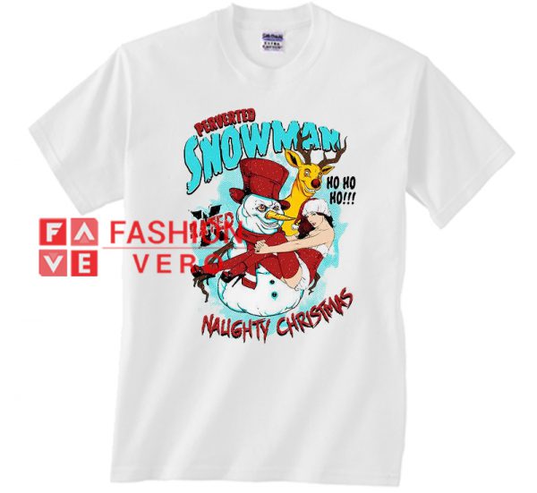Perverted Snowman Naughty Christmas Unisex adult T shirt