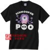 Schmoopsie Poo monster Unisex adult T shirt