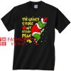 The Grinch Stole My Lesson Plan Christmas Unisex adult T shirt