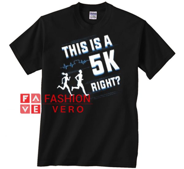 This Is A 5k Running Unisex adult T shirt