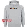 We Are Fuct HOODIE - Unisex Adult Clothing