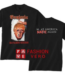 Brujeria Matando Gueros Make America Unisex adult T shirt