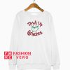 Drink up Grinches face Sweatshirt