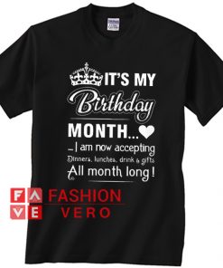 It's My Birthday Month Unisex adult T shirt