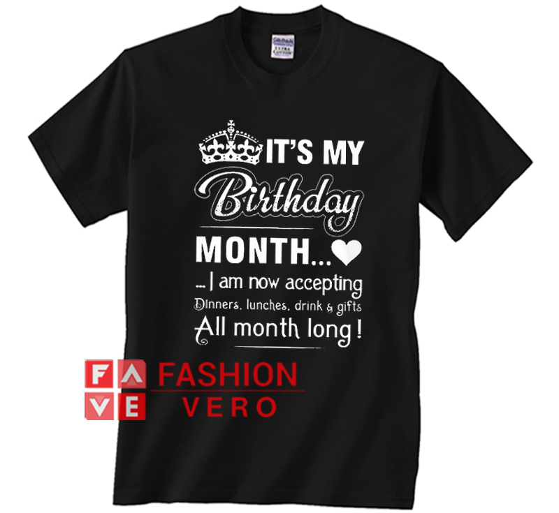 It'S My Birthday Month Unisex Adult T Shirt