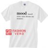 Mood Definition Unisex adult T shirt