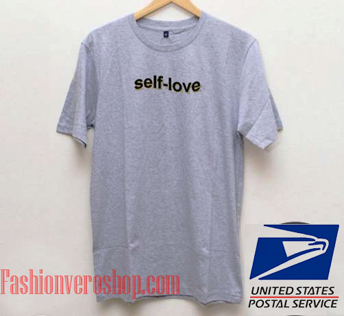 Self Love Quote Unisex adult T shirt