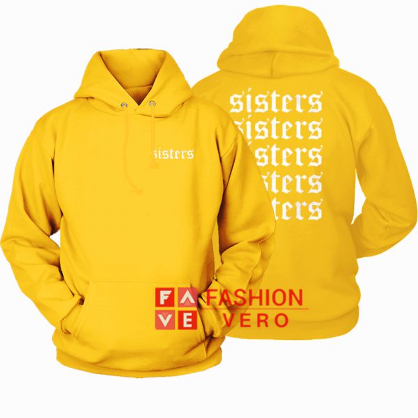 Sisters Gold Yellow HOODIE - Unisex Adult Clothing