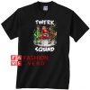 Twerk Squad Santa And Elf Twerking Christmas Unisex adult T shirt