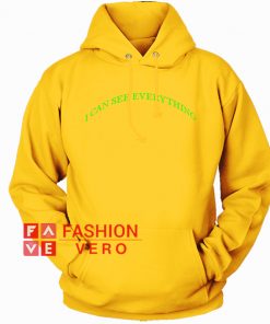 I Can See Everything HOODIE - Unisex Adult Clothing