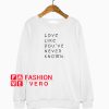 Love Is Valentine Vibes Sweatshirt