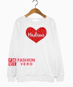 Madison Heart Valentine Day Sweatshirt
