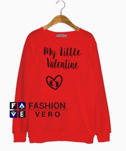 My Little Valentine Sweatshirt