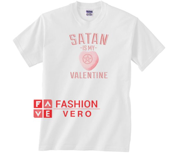Satan Is My Valentine Unisex adult T shirt