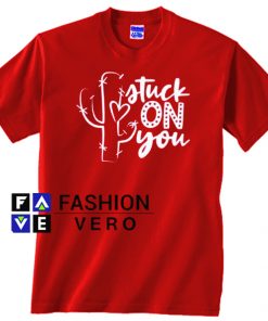 Stuck on You Valentines Day Draw Unisex adult T shirt