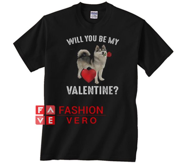 Will you be my Valentine Unisex adult T shirt