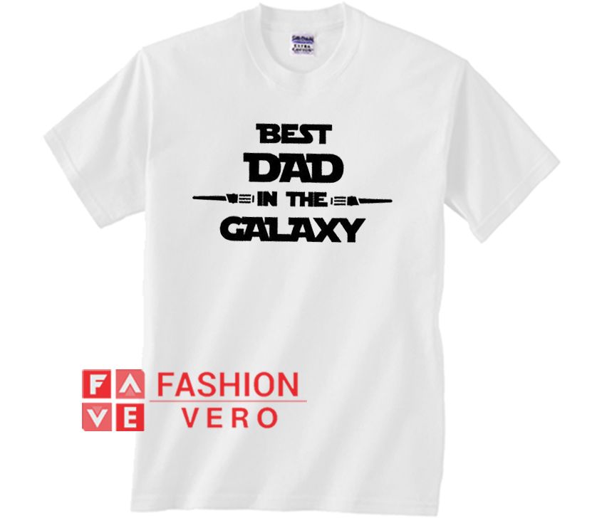 best dad in the galaxy shirt